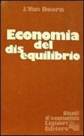 Economia del disequilibrio di J. Van Doorn edito da Liguori