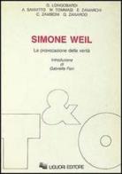 Simone Weil. La provocazione della verità edito da Liguori