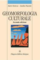 Geomorfologia culturale di Mario Panizza, Sandra Piacente edito da Pitagora