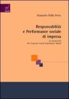 Responsabilità e performance sociale d'impresa. La prospettiva del Corporate Social Performance Model di Armando Della Porta edito da Aracne