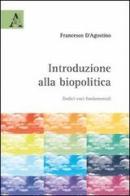 Introduzione alla biopolitica. Dodici voci fondamentali di Francesco D'Agostino edito da Aracne