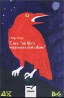 E ora. «Un libro veramente disturbato» di Diego Sorge edito da Gruppo Albatros Il Filo