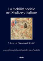 La mobilità sociale nel Medioevo italiano vol.5 edito da Viella