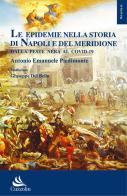 Le epidemie nella storia di Napoli e del Meridione: dalla peste nera al Covid-19 di Antonio Emanuele Piedimonte edito da Cuzzolin