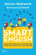 Smart english di Adrian Wallwork, Eleonora Gallitelli edito da Rizzoli