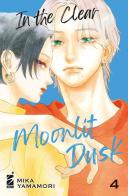 In the clear moonlit dusk vol.4 di Mika Yamamori edito da Star Comics