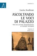 Ascoltando le voci di Palazzo. Per una lettura sociolinguistica di Palazzo Yacoubian di Lucia Avallone edito da Aracne