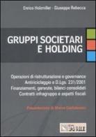 Gruppi societari e holding di Enrico Holzmiller, Giuseppe Rebecca edito da Il Sole 24 Ore