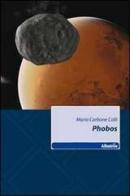 Phobos di Mario Carbone Colli edito da Gruppo Albatros Il Filo