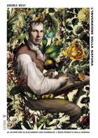 L' invenzione della natura. Le avventure di Alexander Von Humboldt, l'eroe perduto della scienza di Andrea Wulf edito da Luiss University Press
