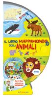 Il libro mappamondo 3D degli animali. Tuttomondo. Ediz. a colori di Louise Forshaw edito da Crealibri