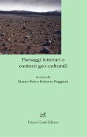 Paesaggi letterari e contesti geo-culturali edito da Cesati