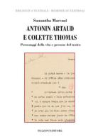 Antonin Artaud e Colette Thomas di Samantha Marenzi edito da Bulzoni