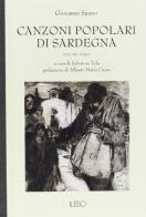 Canzoni popolari inedite in dialetto sardo centrale ossia logudorese vol.3 di Giovanni Spano edito da Ilisso