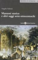 Manzoni storico e altri saggi sette-ottocenteschi di Angelo Fabrizi edito da Società Editrice Fiorentina