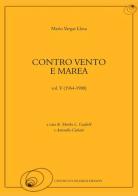 Contro vento e marea vol.5 di Mario Vargas Llosa edito da Centro Studi Jorge Eielson