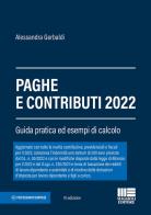 Paghe e contributi. Guida pratica ed esempi di calcolo 2022 di Alessandra Gerbaldi edito da Maggioli Editore