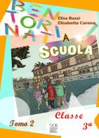 Bentornati a scuola. Per la 3ª classe elementare. Con espansione online vol.2 di Elisa Buzzi, Elisabetta Corona edito da Currenti Calamo Editore