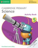 Cambridge primary science. Activity book. Stage 5. Per la Scuola elementare. Con espansione online di Joan Board edito da Cambridge