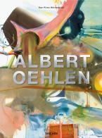 Albert Oehlen. Ediz. inglese, francese e tedesca di Roberto Ohrt, John Corbett, Martin Prinzhorn edito da Taschen