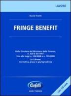 Fringe benefit. Con CD-ROM di David Trotti edito da Buffetti