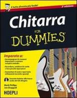 Chitarra for dummies. Con CD-ROM di Mark Phillips, Jon Chappell edito da Hoepli