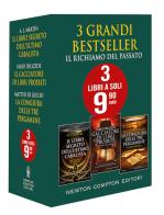 Il richiamo del passato: Il libro segreto dell'ultimo cabalista-Il cacciatore di libri proibiti-La congiura delle tre pergamene di A. L. Martin, Fabio Delizzos, Matteo Di Giulio edito da Newton Compton Editori