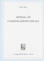 Sistema di comunicazione fiscale di Enzo Pace edito da Giappichelli