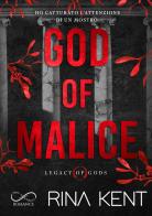 God of Malice. Legacy of Gods. Ediz. italiana di Rina Kent edito da Hope