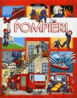 I pompieri. Ediz. a colori di Emilie Beaumont, Philippe Simon, Marie-Laure Bouet edito da Nord-Sud