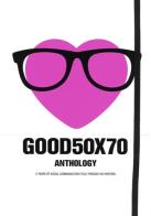 Good 50x70. Anthology edito da Moleskine