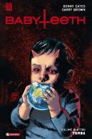 Babyteeth vol. 4 di Donny Cates edito da SaldaPress