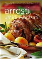 Arrosti umidi e brasati edito da Gribaudo