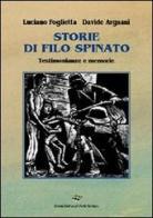 Storie di filo spinato di Luciano Foglietta, Davide Argnani edito da Il Ponte Vecchio