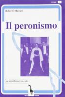 Il peronismo di Roberto Massari edito da Massari Editore
