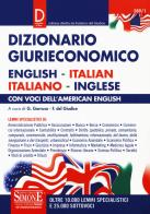 Dizionario giurieconomico. English-italian, italiano-inglese. Con voci dell'american english edito da Edizioni Giuridiche Simone