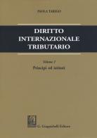 Diritto internazionale tributario vol.1 di Paola Tarigo edito da Giappichelli