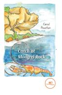 Catch at Mongrel Rock di Carol Preston edito da Europa Edizioni