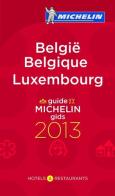 Belgio. Lussemburgo 2013. La guida rossa. Ediz. inglese, tedesca, francese e olandese edito da Michelin Italiana