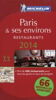 Paris & ses environs. Restaurants. 2014. La guida rossa. Con cartina edito da Michelin Italiana