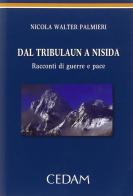 Dal Tribulaum a Nisida. Racconti di guerre e pace di Nicola Walter Palmieri edito da CEDAM