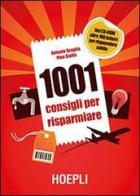 1001 consigli per risparmiare. Con CD-ROM di Antonio Scuglia, Pino Staffa edito da Hoepli