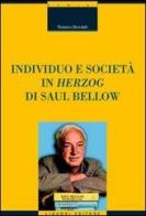 Individuo e società in «Herzog» di Saul Bellow di Roberto Birindelli edito da Liguori