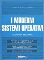 I moderni sistemi operativi di Andrew S. Tanenbaum edito da Jackson Libri