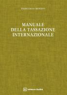 Manuale della tassazione internazionale di Francesco Crovato edito da Giuffrè