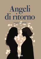 Angeli di ritorno di Angela Mastrone edito da Scatole Parlanti