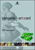 Campania artecard. Cultura, ambiente e turismo: un sistema integrato per lo sviluppo del territorio edito da Maggioli Editore