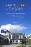 La nuova Germania. La Repubblica Federale 30 anni dopo la riunificazione edito da Edizioni ETS