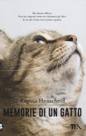 Memorie di un gatto di Regina Henscheid edito da TEA