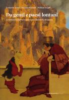 Da genti e paesi lontani. La fiaba nel tempo tra canone, metamorfosi e risonanze di Leonardo Acone, Susanna Barsotti, William Grandi edito da Marcianum Press